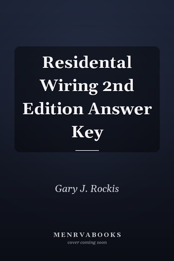 Residental Wiring 2nd Edition Answer Key