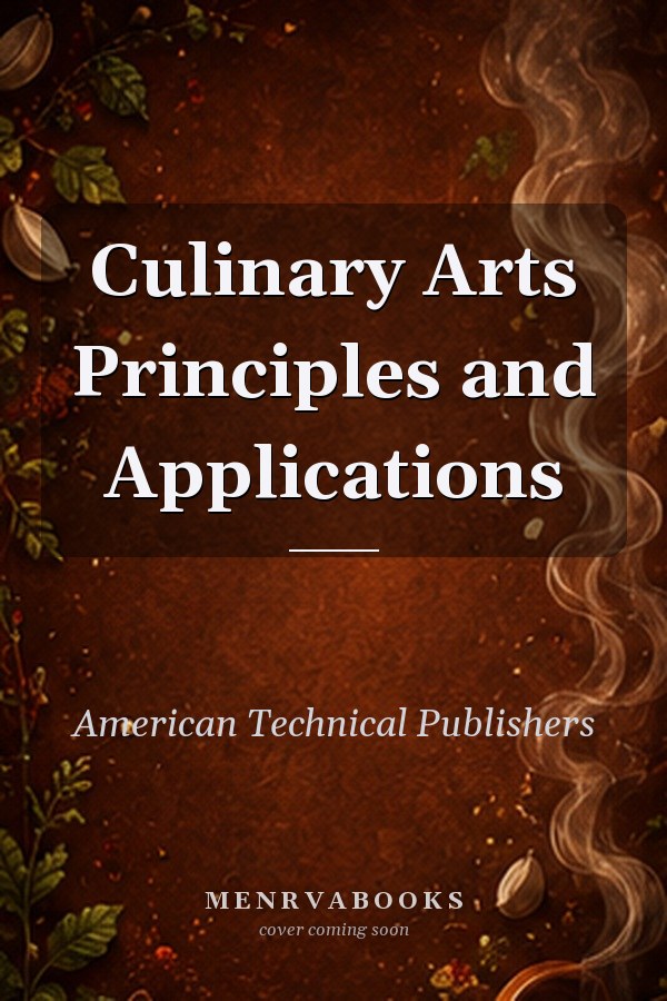 Culinary Arts Principles and Applications