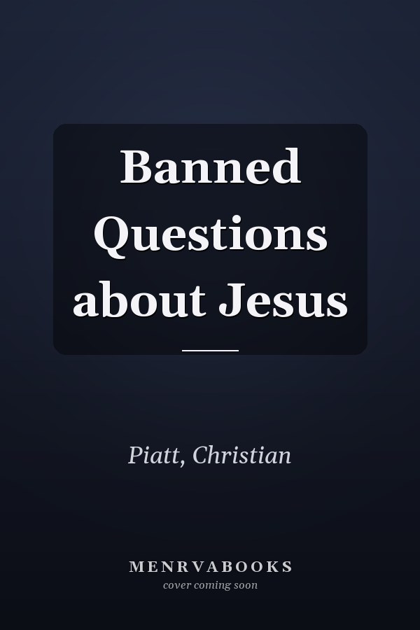 Banned Questions about Jesus