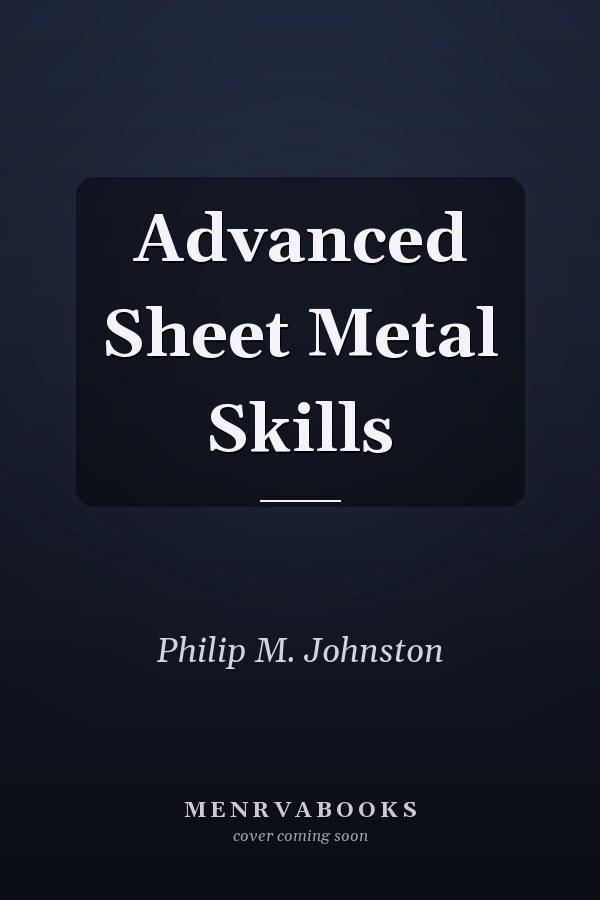 Advanced Sheet Metal Skills