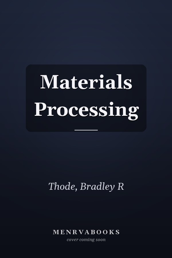 Materials Processing