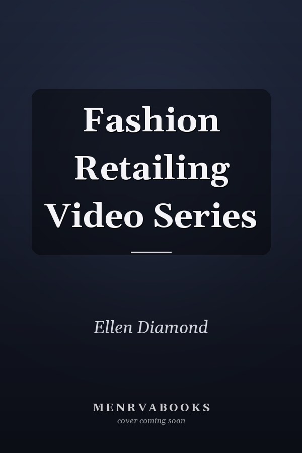 Fashion Retailing Video Series