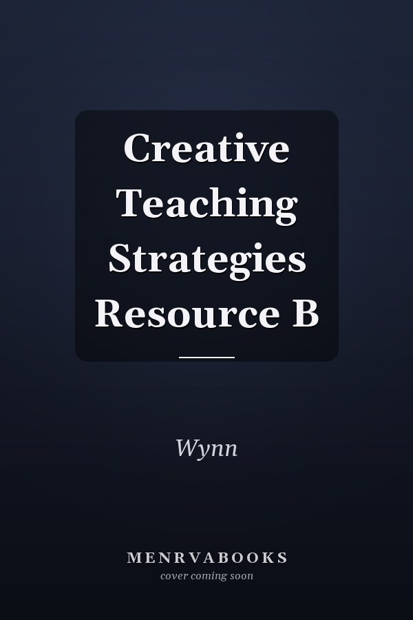 Creative Teaching Strategies Resource B