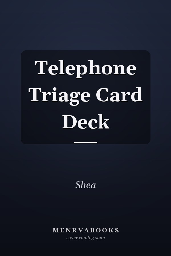 Telephone Triage Card Deck