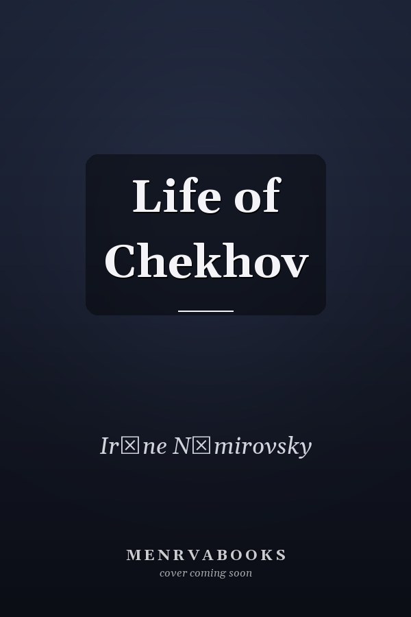 Life of Chekhov