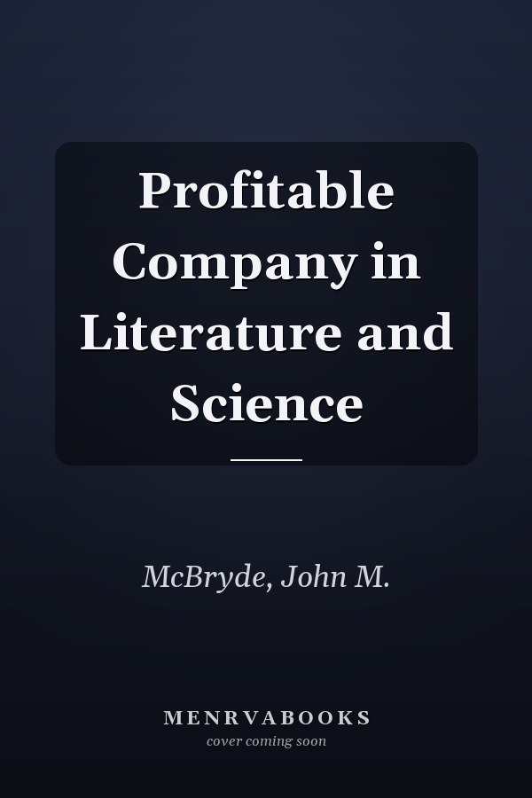 Profitable Company in Literature and Science