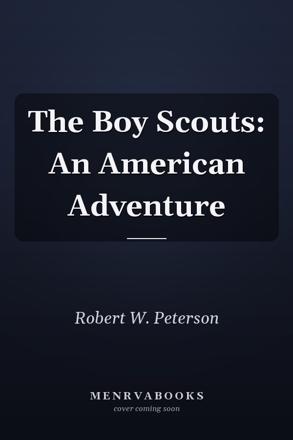 The Boy Scouts: An American Adventure