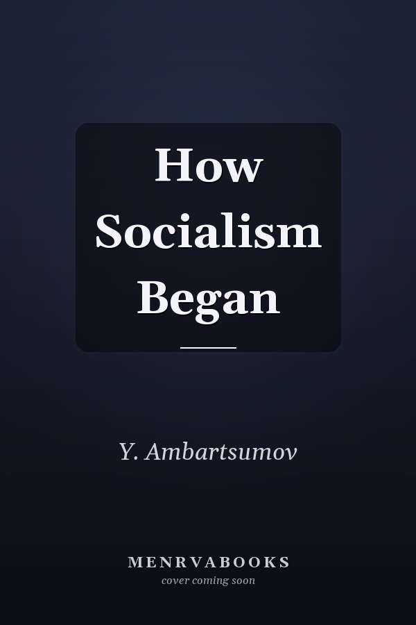 How Socialism Began