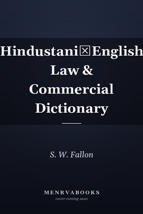 Hindustani­English Law & Commercial Dictionary