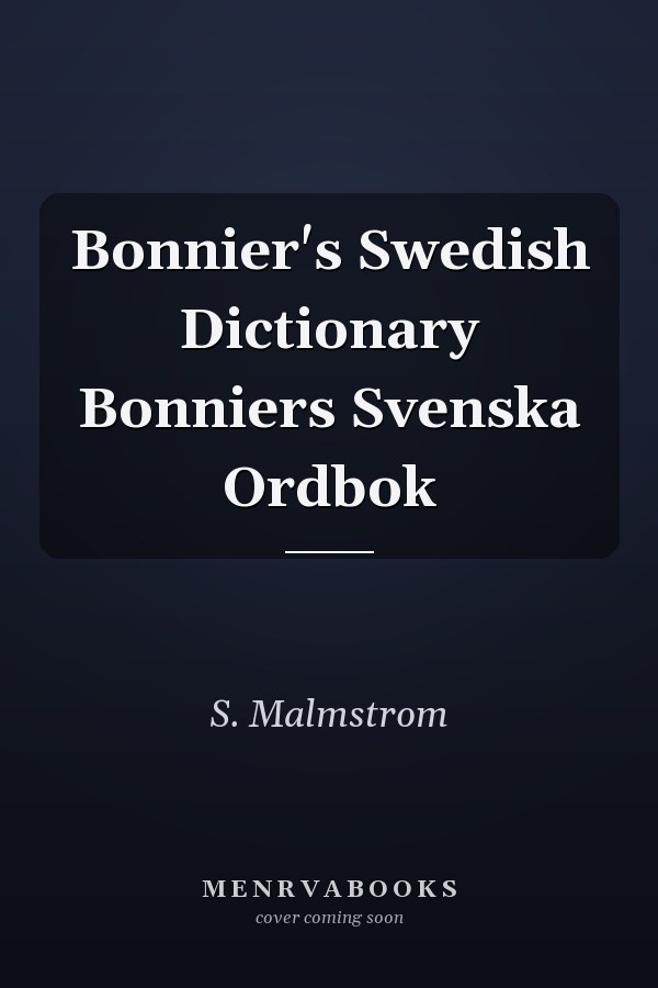 Bonnier's Swedish Dictionary Bonniers Svenska Ordbok