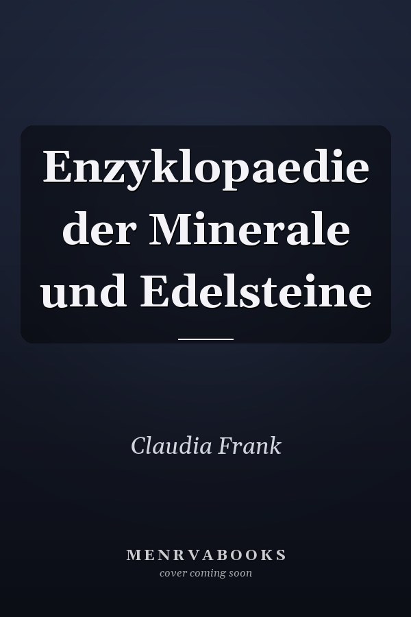 Enzyklopaedie der Minerale und Edelsteine