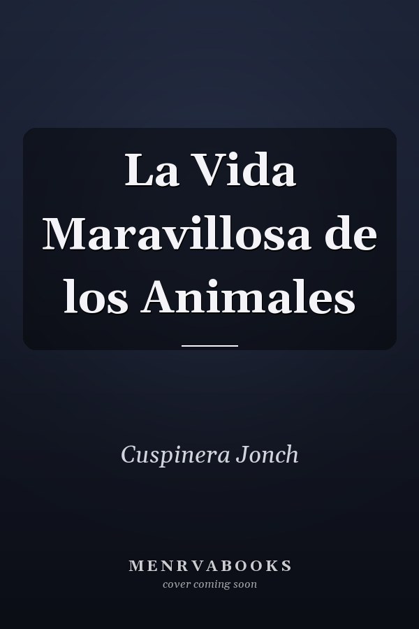 La Vida Maravillosa de los Animales