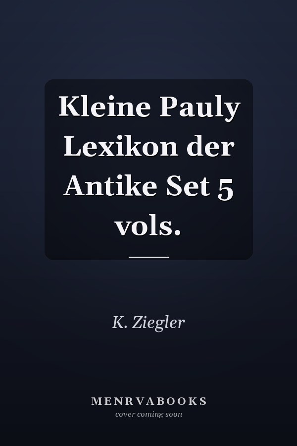 Kleine Pauly  Lexikon der Antike Set 5 vols.