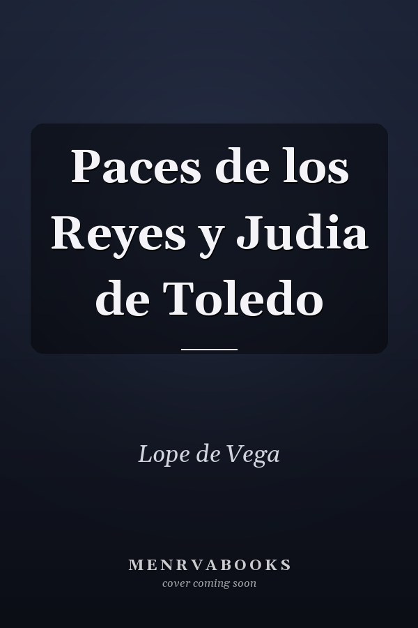 Paces de los Reyes y Judia de Toledo