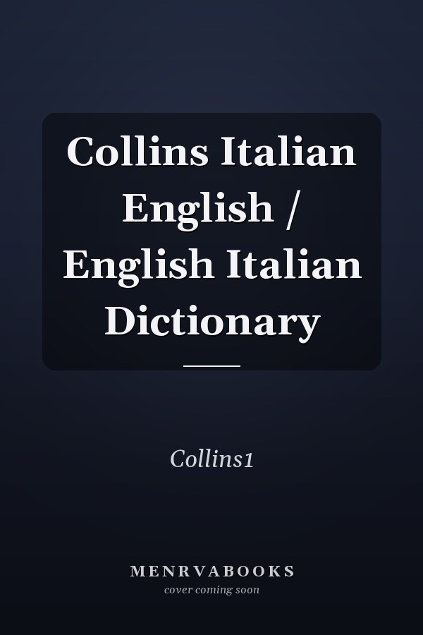 Collins Italian English / English Italian Dictionary