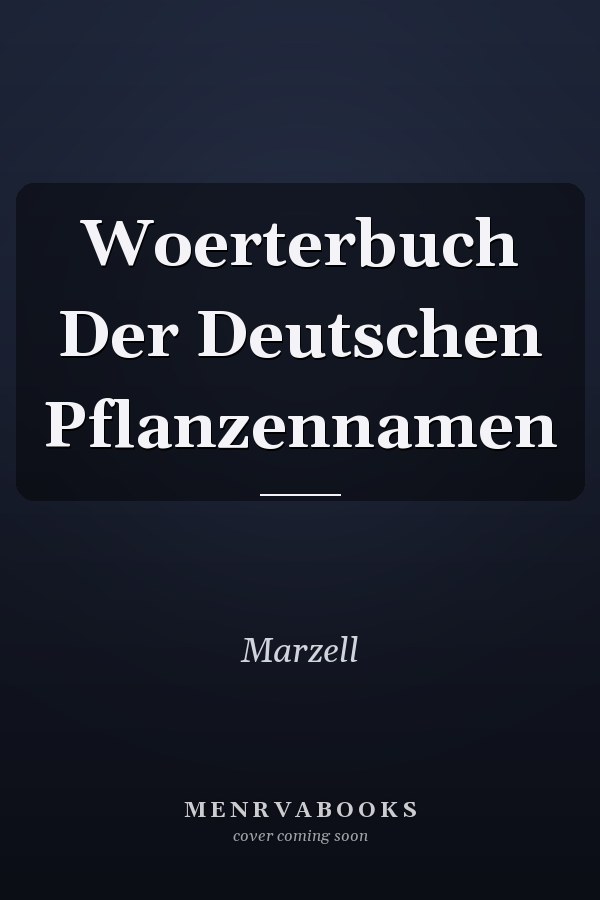 Woerterbuch Der Deutschen Pflanzennamen