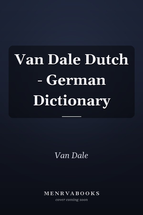 Van Dale Dutch - German Dictionary