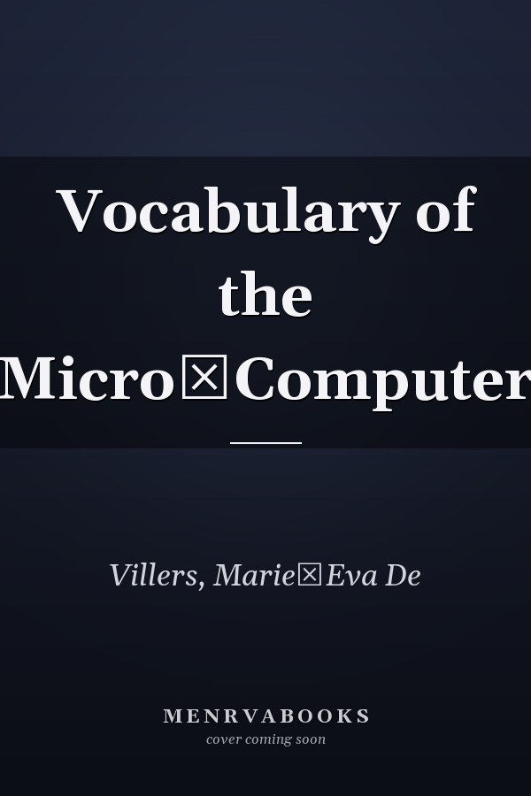 Vocabulary of the Micro­Computer