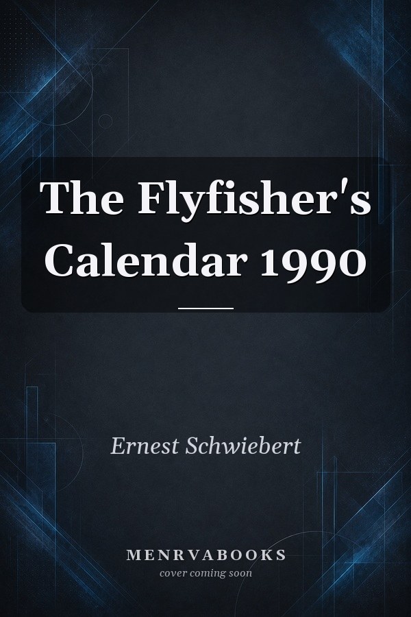 The Flyfisher's Calendar 1990