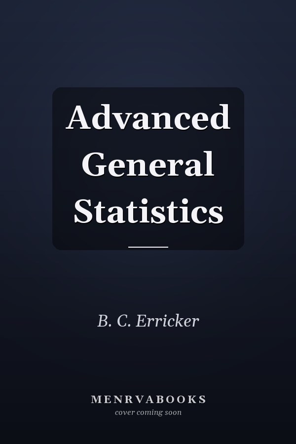 Advanced General Statistics