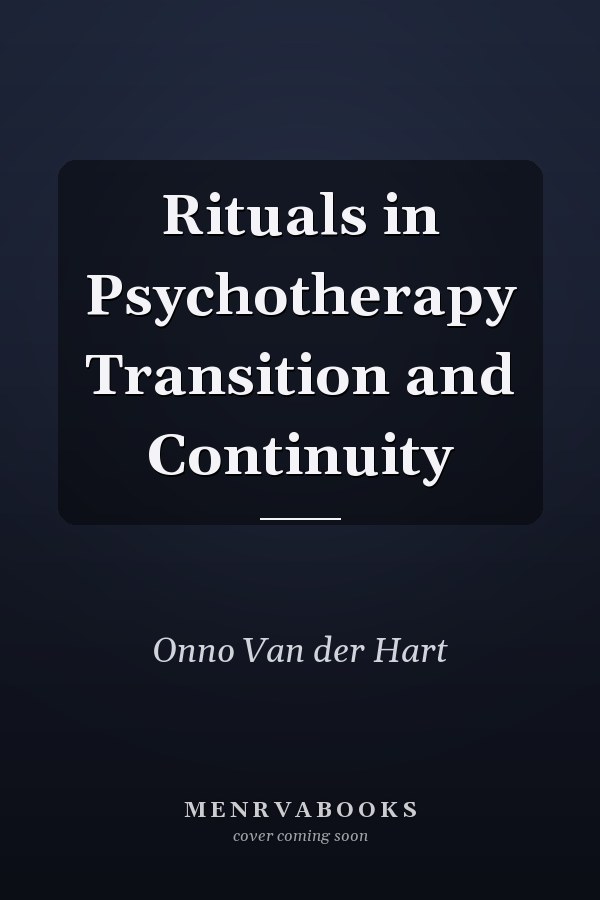 Rituals in Psychotherapy Transition and Continuity