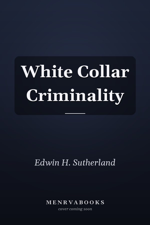 White Collar Criminality