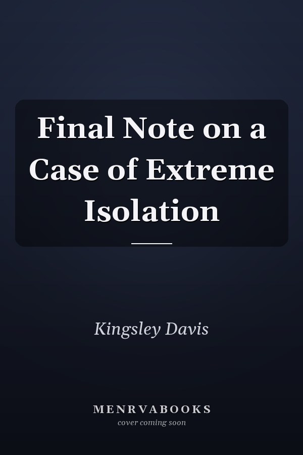 Final Note on a Case of Extreme Isolation
