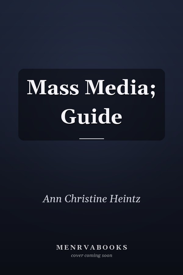 Mass Media; Guide