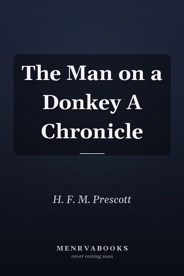 The Man on a Donkey A Chronicle