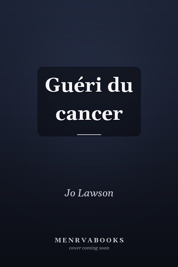 Guéri du cancer