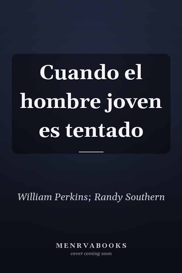 Cuando el hombre joven es tentado
