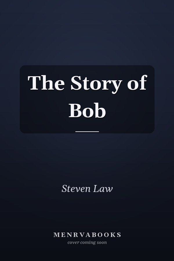The Story of Bob