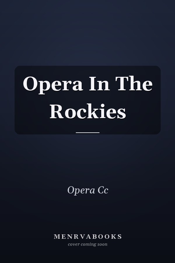Opera In The Rockies