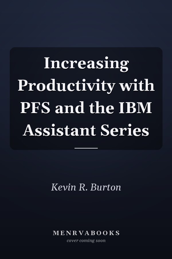Increasing Productivity with PFS and the IBM Assistant Series