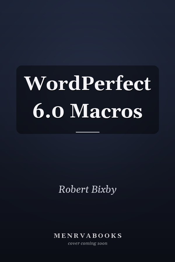 WordPerfect 6.0 Macros
