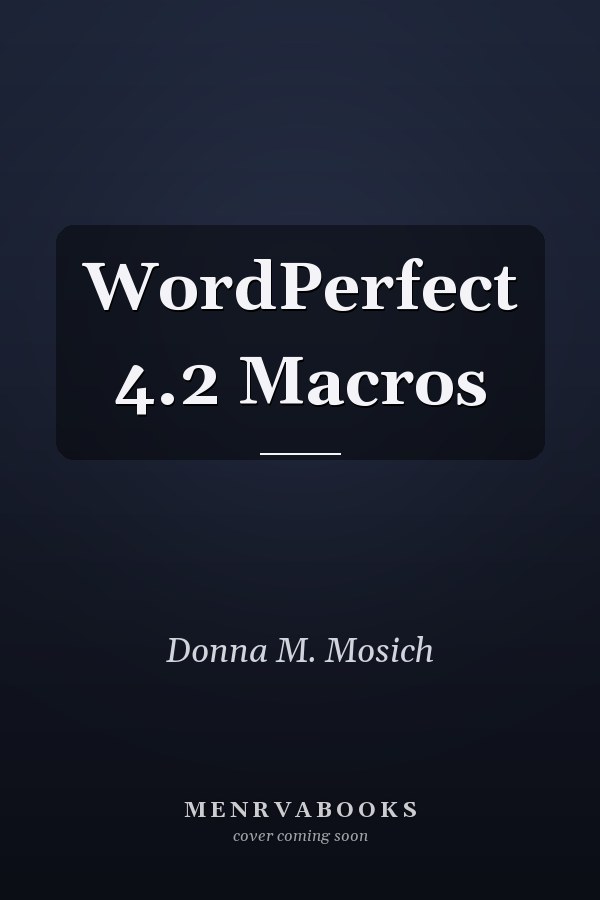 WordPerfect 4.2 Macros