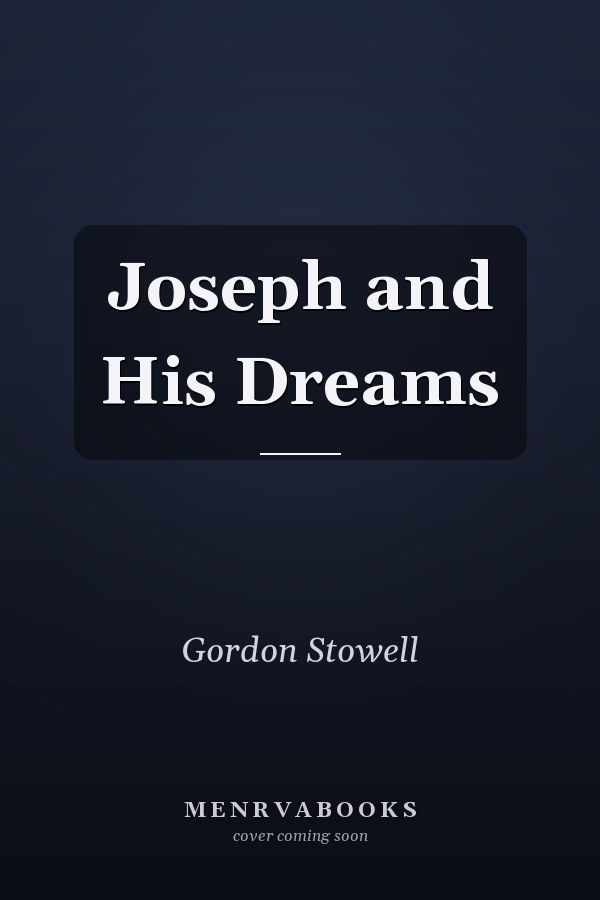 Joseph and His Dreams