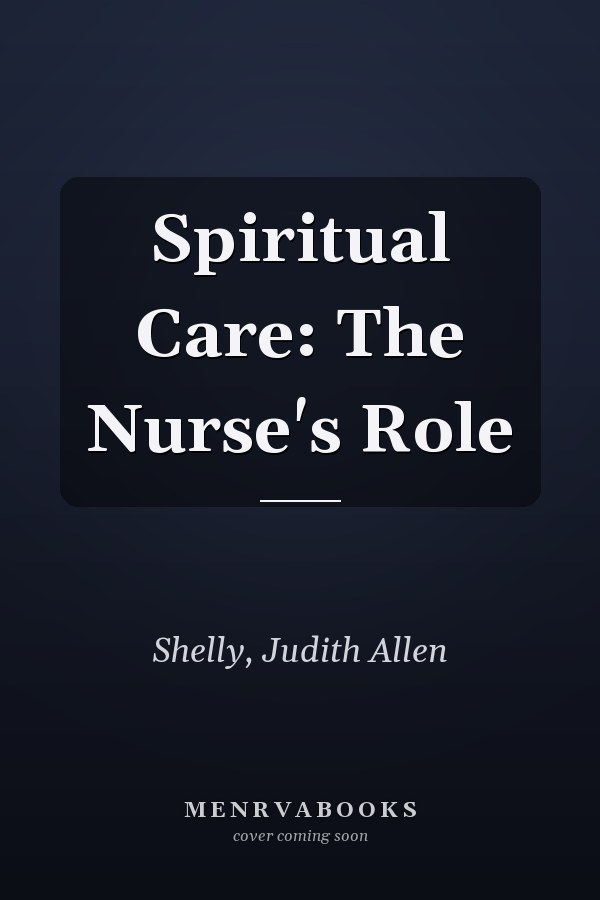 Spiritual Care: The Nurse's Role