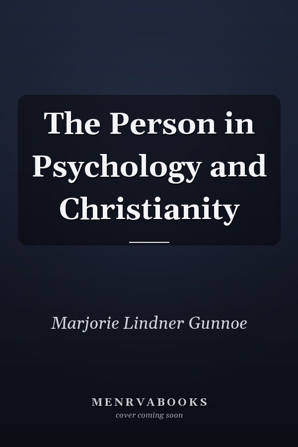 The Person in Psychology and Christianity