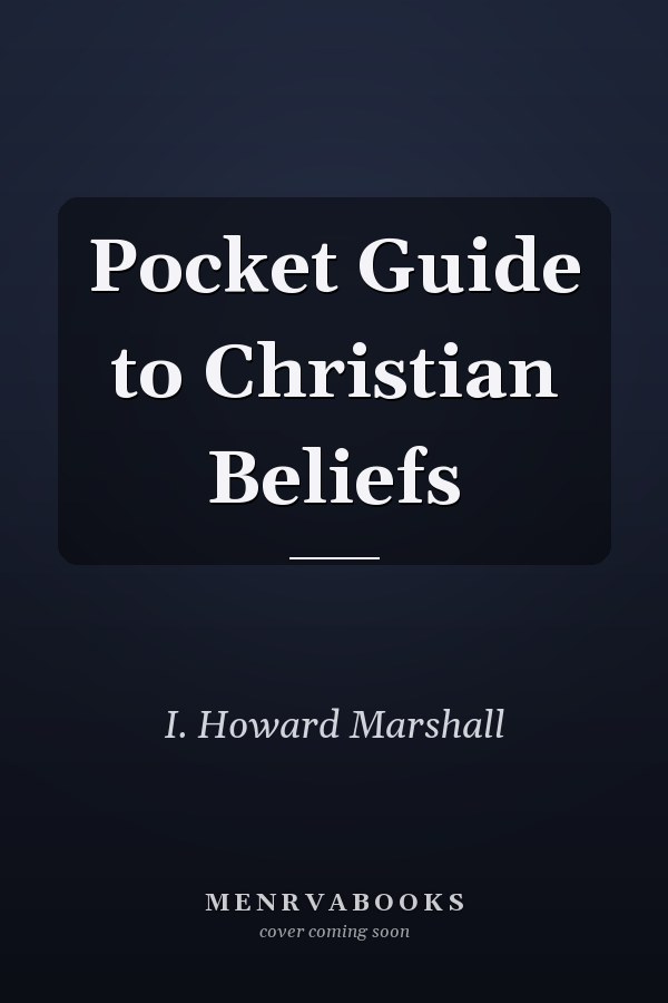 Pocket Guide to Christian Beliefs