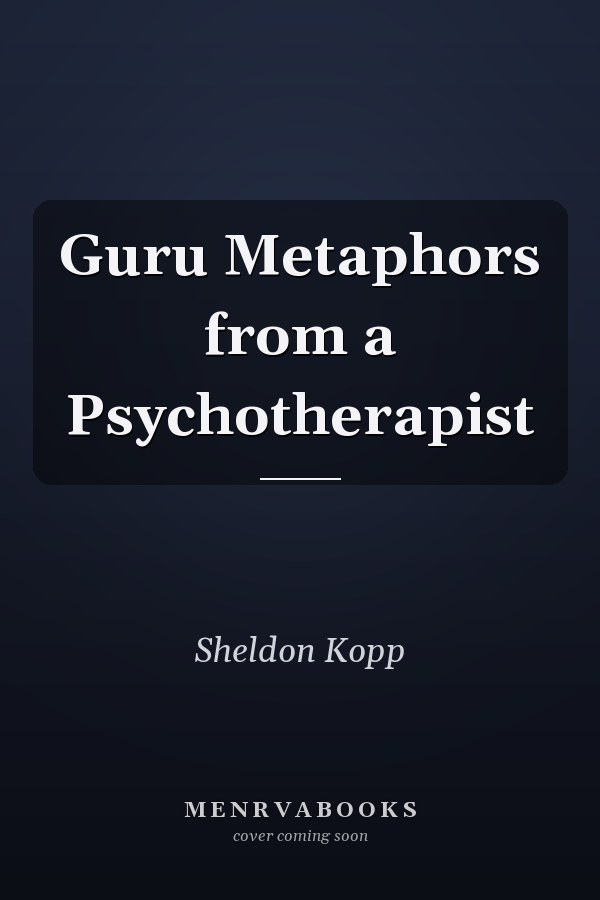 Guru Metaphors from a Psychotherapist