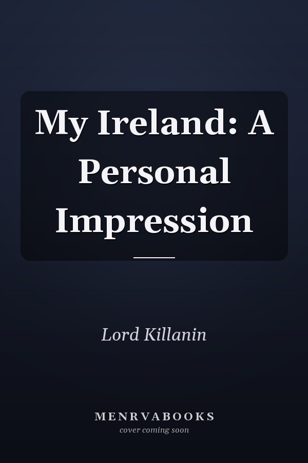 My Ireland: A Personal Impression