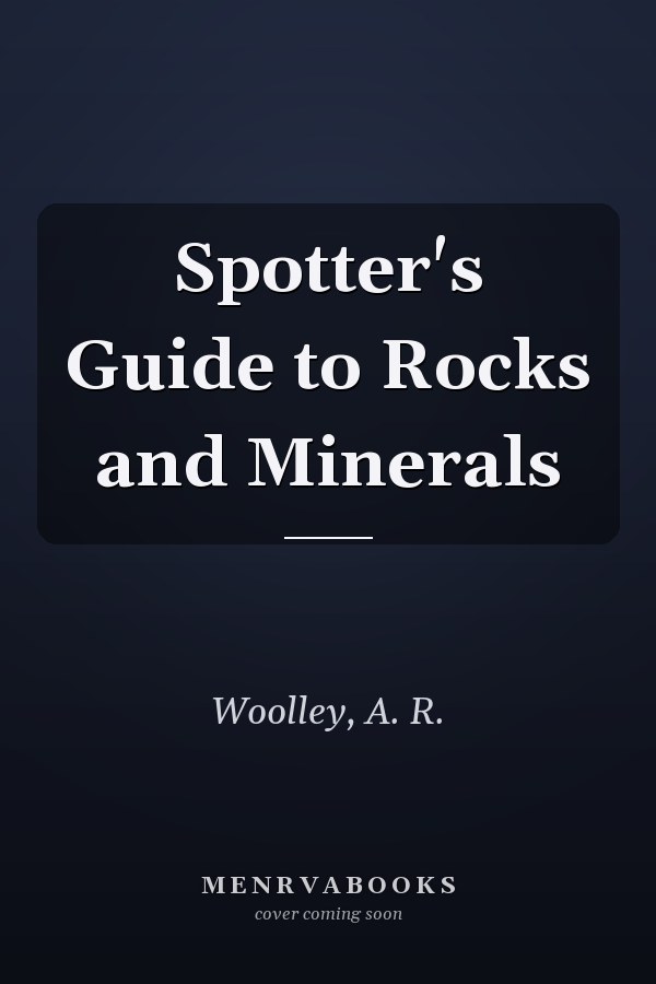 Spotter's Guide to Rocks and Minerals