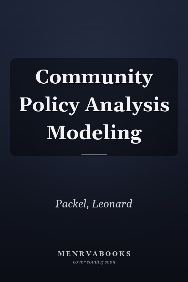 Community Policy Analysis Modeling