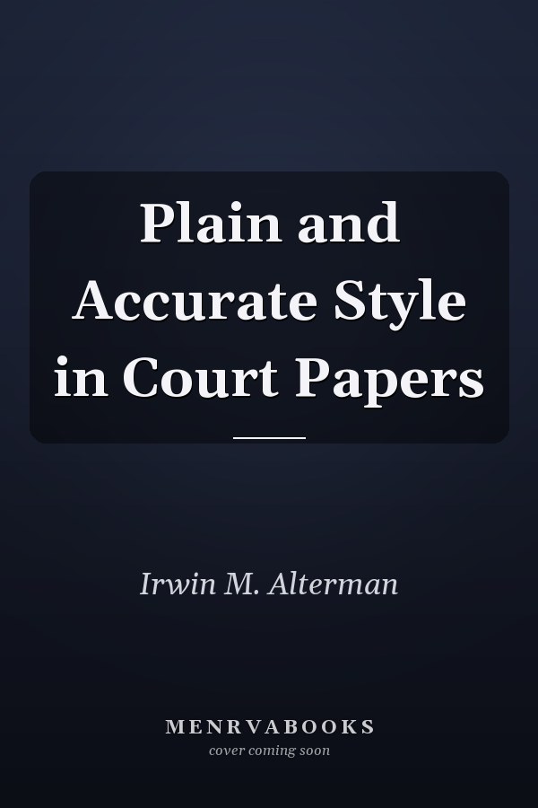 Plain and Accurate Style in Court Papers
