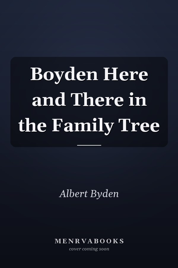 Boyden Here and There in the Family Tree