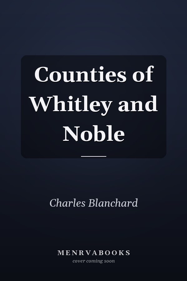 Counties of Whitley and Noble