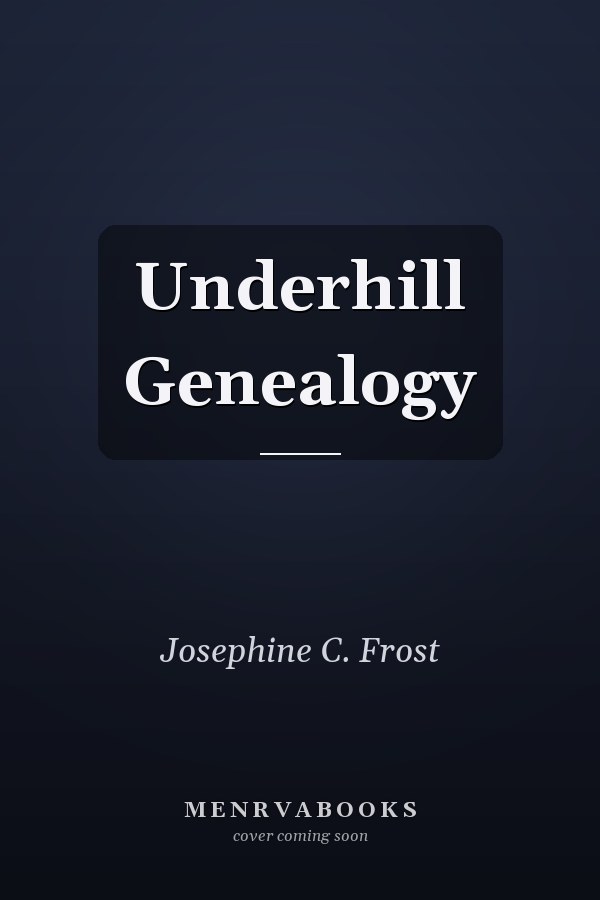 Underhill Genealogy
