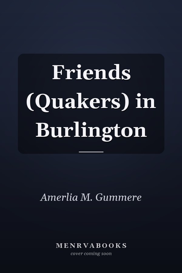 Friends (Quakers) in Burlington