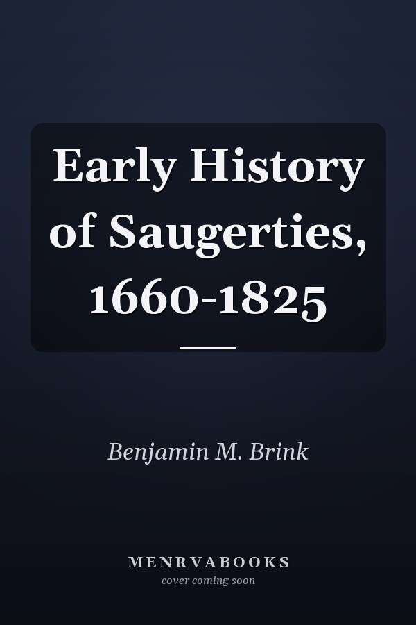 Early History of Saugerties, 1660-1825